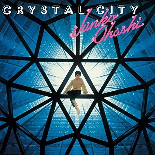 Cover for Junko Ohashi · Crystal City &lt;limited&gt; (CD) [Japan Import edition] (2018)