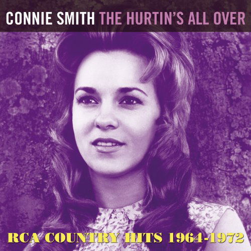 The Hurtin's All Over: Rca Country Hits 1964-1972 - Connie Smith - Muzyka - COUNTRY - 5013929882782 - 17 października 2011