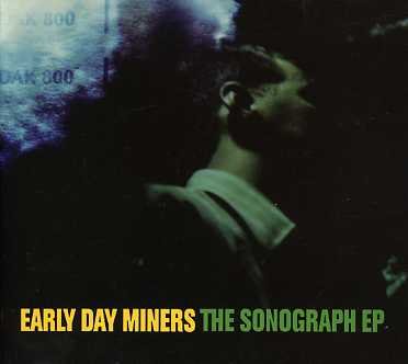Cover for Early Day Miners · Sonograph EP (CD) (2004)
