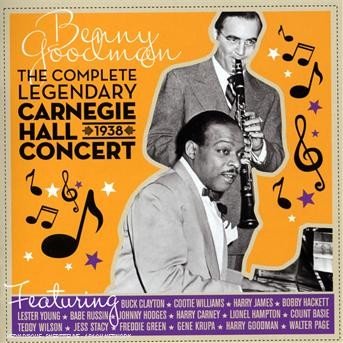 Cover for Benny Goodman · The Complete Legendary 1938 Carnegie Hal (CD)