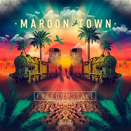 Cover for Maroon Town · Freedom Call (CD) (2018)