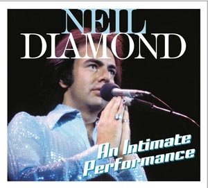 Cover for Neil Diamond · An Intimate Performance (CD) (2013)