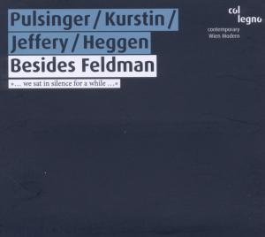 Cover for Pulsinger / Kurstin / Jeffery / Heggen · Besides Feldman col legno Klassisk (CD) [Digipak] (2011)