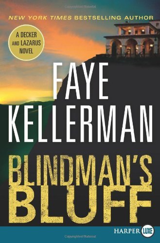 Cover for Faye Kellerman · Blindman's Bluff Lp: a Decker and Lazarus Novel (Decker / Lazarus Novels) (Taschenbuch) [Lrg edition] (2009)
