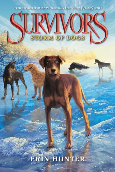 Survivors #6: Storm of Dogs - Survivors - Erin Hunter - Książki - HarperCollins - 9780062102782 - 13 października 2015