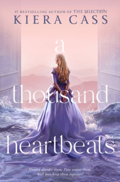 Cover for Kiera Cass · A Thousand Heartbeats (Hardcover bog) (2022)