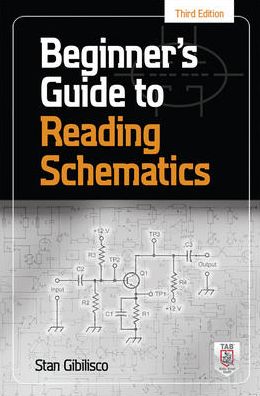 Cover for Stan Gibilisco · Beginner's Guide to Reading Schematics, Third Edition (Spiral Book) (2013)