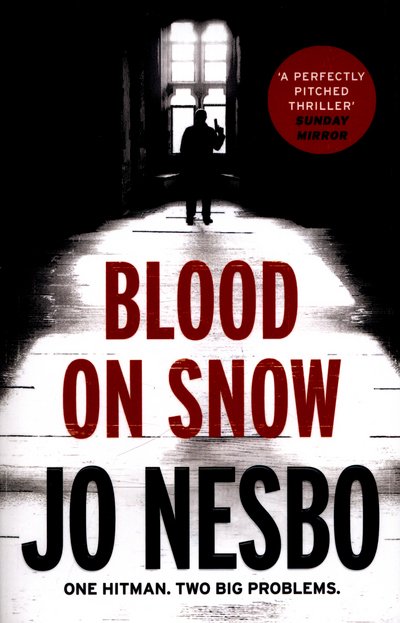 Blood on Snow: From the international bestselling author of the Harry Hole series - Jo Nesbo - Bøker - Vintage Publishing - 9780099593782 - 14. januar 2016