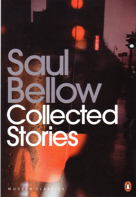 Cover for Saul Bellow · Collected Stories - Penguin Modern Classics (Paperback Bog) (2007)
