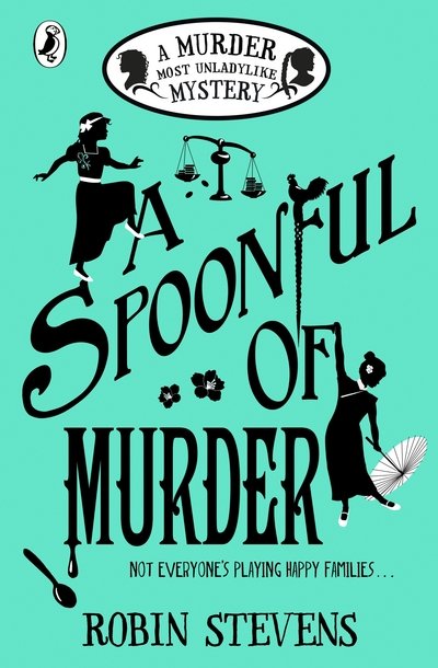 Cover for Robin Stevens · A Spoonful of Murder - A Murder Most Unladylike Mystery (Pocketbok) (2018)