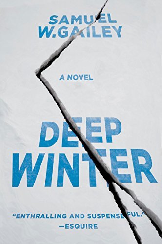 Cover for Samuel W. Gailey · Deep Winter: A Novel (Taschenbuch) (2015)