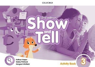 Cover for Oxford Editor · Show and Tell: Level 3: Activity Book - Show and Tell (Spiralbog) [2 Revised edition] (2019)