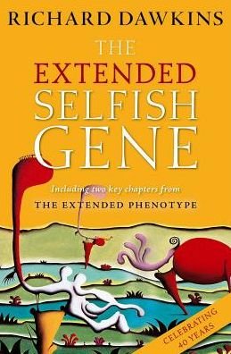 Cover for Dawkins, Richard (Emeritus Fellow of New College, Oxford.) · The Extended Selfish Gene (Gebundenes Buch) [4 Revised edition] (2016)