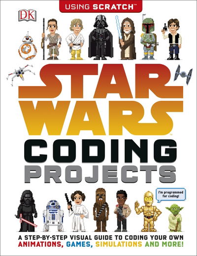 Cover for Jon Woodcock · Star Wars Coding Projects: A Step-by-Step Visual Guide to Coding Your Own Animations, Games, Simulations and More! (Paperback Book) (2017)