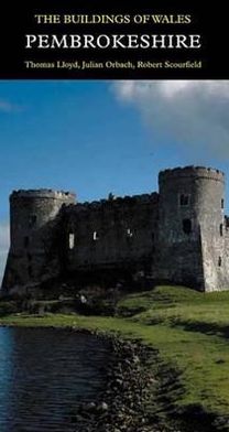 Cover for Thomas Lloyd · Pembrokeshire: The Buildings of Wales - Pevsner Architectural Guides: Buildings of Wales (Hardcover Book) (2004)