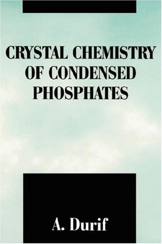 Cover for A. Durif · Crystal Chemistry of Condensed Phosphates (Hardcover Book) [1995 edition] (1995)