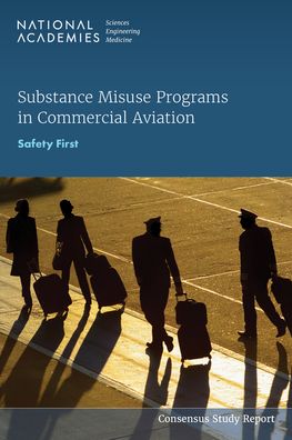 Cover for National Academies of Sciences, Engineering, and Medicine · Substance Misuse Programs in Commercial Aviation (Book) (2023)