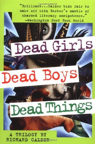 Cover for Richard Calder · Dead Girls, Dead Boys, Dead Things (Paperback Book) [1st St. Martin's Griffin Ed edition] (1998)