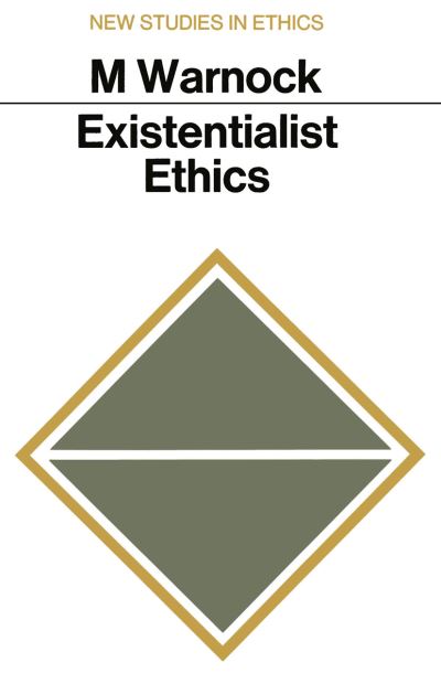 Cover for Mary Warnock · Existentialist Ethics (Paperback Book) [1967 edition] (1967)