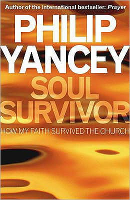 Cover for Philip Yancey · Soul Survivor (Paperback Bog) (2007)