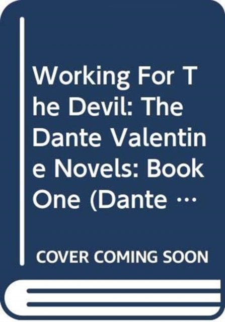 Cover for Lilith Saintcrow · Working for the Devil - Dante Valentine Novels (Pocketbok)