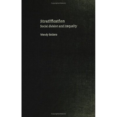 Cover for Bottero, Wendy (University of Southampton, UK) · Stratification: Social Division and Inequality (Hardcover Book) (2004)