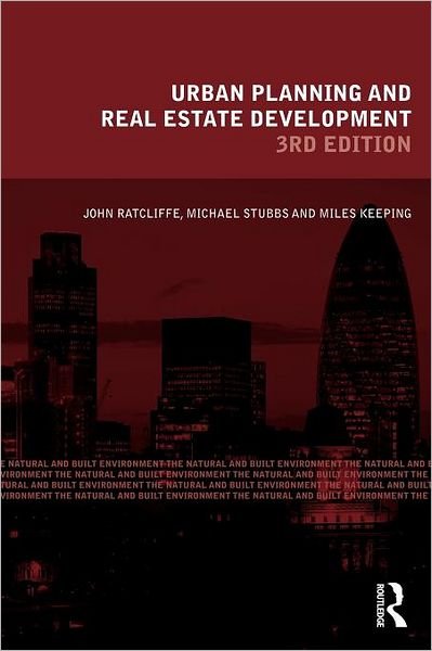 Cover for Ratcliffe, John (Dublin Institute, Ireland) · Urban Planning and Real Estate Development - Natural and Built Environment Series (Paperback Bog) [3 New edition] (2009)