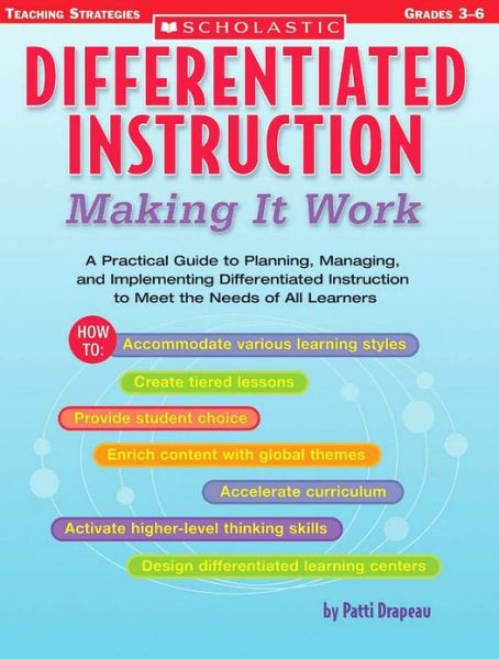 Cover for Patti Drapeau · Differentiated Instruction: Making It Work: a Practical Guide to Planning, Managing, and Implementing Differentiated Instruction to Meet the Needs of All Learners (Differentiation Instruction) (Paperback Book) [Differentiation Instruction edition] (2004)