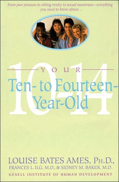 Cover for L Ames · Your Ten to Fourteen Year Old (Paperback Book) (1989)