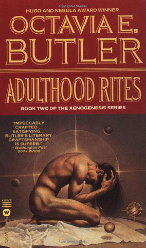 Adulthood Rites (Xenogenesis, Book Two) - Octavia E. Butler - Livros - Warner Aspect Books - 9780446603782 - 1 de abril de 1997