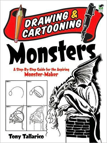 Cover for Tony Tallarico · Drawing &amp; Cartooning Monsters: A Step-by-Step Guide for the Aspiring Monster-Maker - Dover How to Draw (Paperback Bog) (2010)