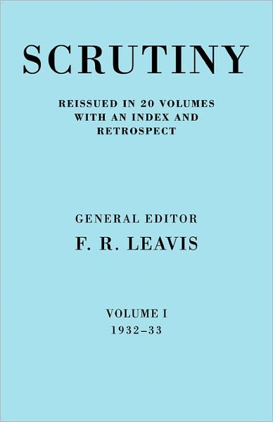 Cover for F R Leavis · Scrutiny: A Quarterly Review Vol 1 1932-33 - Scrutiny: A Quarterly Review 20 Volume Paperback Set 1932-53 (Paperback Book) (2008)