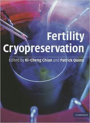 Fertility Cryopreservation - Ri-cheng Chian - Livros - Cambridge University Press - 9780521517782 - 13 de maio de 2010