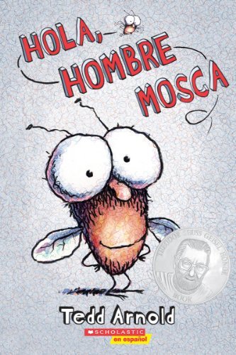 Cover for Tedd Arnold · Hola, Hombre Mosca (Hi, Fly Guy) - Hombre Mosca (Paperback Book) [Spanish edition] (2014)