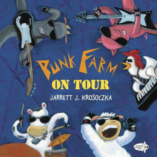 Cover for Jarrett J. Krosoczka · Punk Farm on Tour - Punk Farm Books (Paperback Book) (2015)