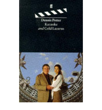 Cover for Dennis Potter · Karaoke &amp; Cold Lazarus: introduced by the author (Paperback Book) [Main edition] (1996)