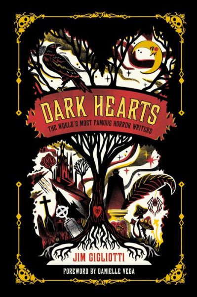 Cover for Jim Gigliotti · Dark Hearts: The World's Most Famous Horror Writers (Hardcover Book) (2021)