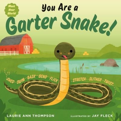Laurie Ann Thompson · You Are a Garter Snake! (Buch) (2024)
