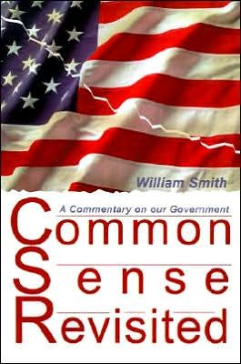 Cover for William Smith · Common Sense Revisited: a Commentary on Our Government (Paperback Bog) (2000)
