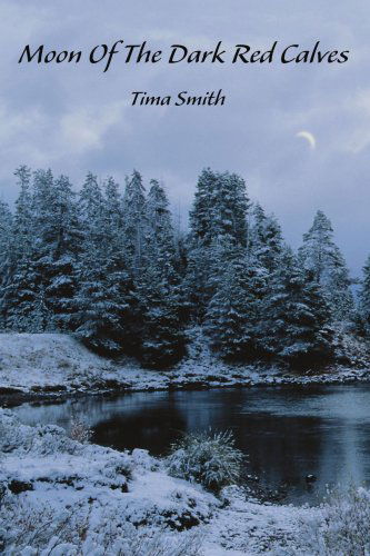 Cover for Tima Smith · Moon of the Dark Red Calves (Paperback Book) (2004)