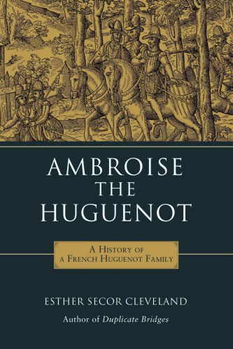 Cover for Esther Secor Cleveland · Ambroise the Huguenot (Paperback Book) (2007)