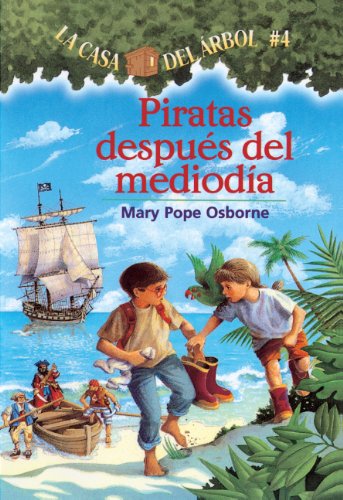 Cover for Mary Pope Osborne · Piratas Al Mediodia (Pirates Past Noon) (Turtleback School &amp; Library Binding Edition) (Magic Tree House) (Spanish Edition) (Hardcover Book) [Turtleback School &amp; Library Binding, Spanish edition] (2003)