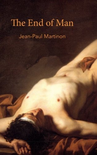 Cover for Jean-paul Martinon · The End of Man (Paperback Book) (2013)
