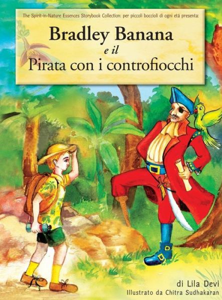 Cover for Lila Devi · Bradley Banana E Il Pirata Con I Controfiocchi (Hardcover bog) (2015)