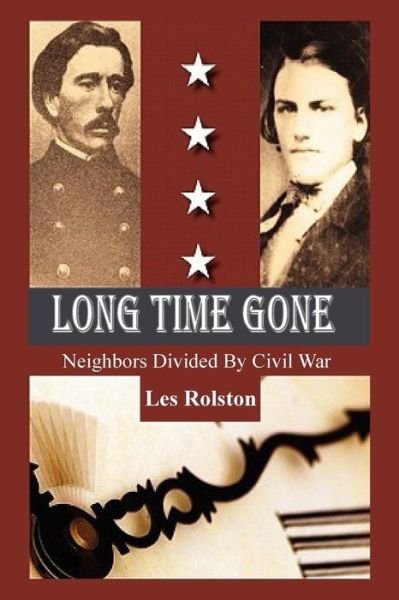 Cover for Les Rolston · Long Time Gone (Paperback Book) (2016)