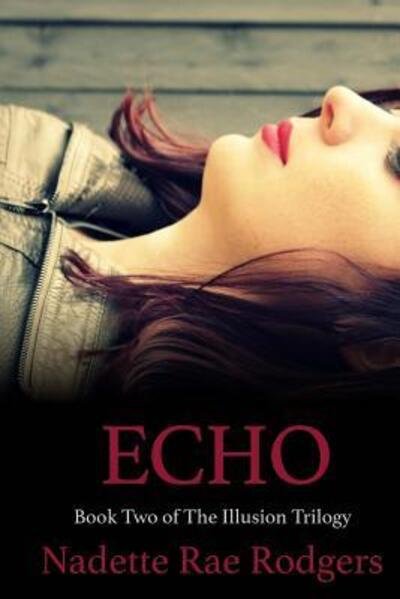 Cover for Nadette Rae Rodgers · Echo Book Two (Paperback Bog) (2017)