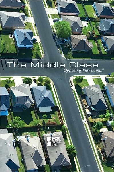 Cover for The Middle Class - Opposing Viewpoints (Paperback) (Pocketbok) (2010)