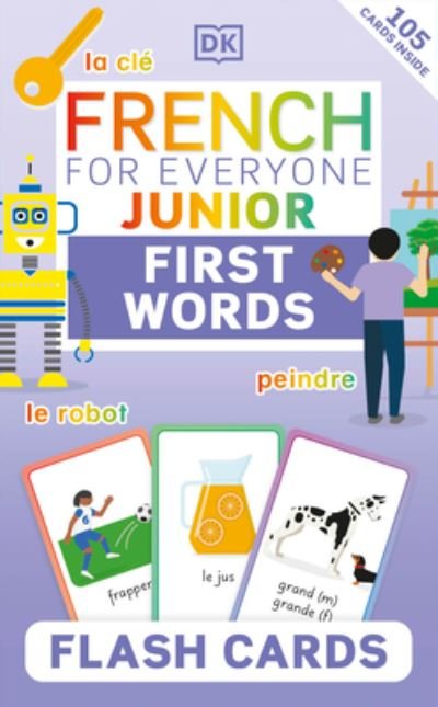 Cover for Dk · French for Everyone Junior First Words Flash Cards (Cards) (2023)