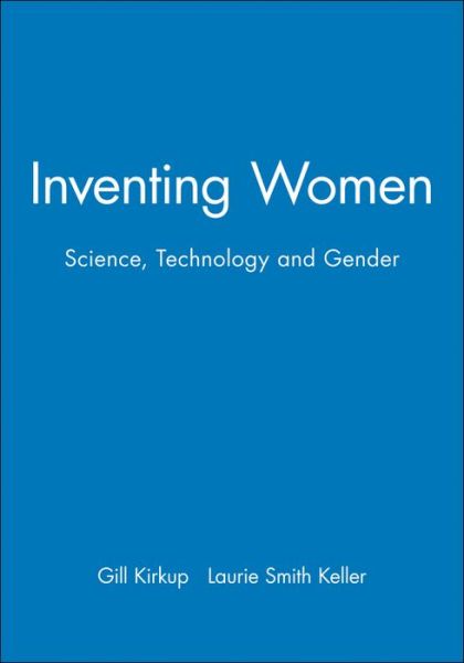 Cover for G Kirkup · Inventing Women: Science, Technology and Gender (Paperback Book) (1992)