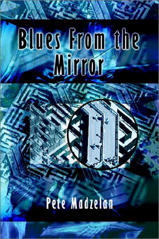 Cover for Pete Madzelan · Blues from the Mirror (Pocketbok) (2002)